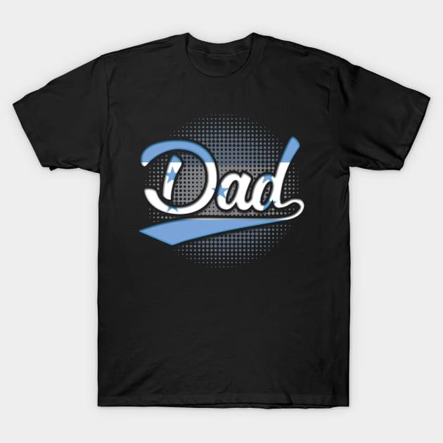 Honduran Dad - Gift for Honduran From Honduras T-Shirt by Country Flags